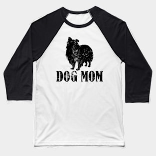 Sheltie Dog Mom Baseball T-Shirt